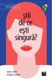 Stii de ce esti singura? - Laura Lane, Angela Spera - Niculescu