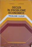 DECIZII IN PROBLEME ECONOMICE. PROBLEME CAZURI-C. DINESCU, B. SAVULESCU