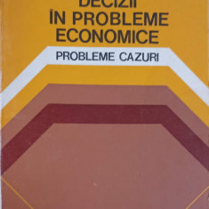 DECIZII IN PROBLEME ECONOMICE. PROBLEME CAZURI-C. DINESCU, B. SAVULESCU
