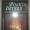 RUDOLF STEINER - POARTA INITIERII * UN MISTERIU ROSICRUCIAN