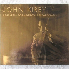 CD muzica Jazz: "JOHN KIRBY - Rehearsing' for a Nervous Breakdown", 2000