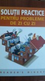 Solutii practice pentru probleme de zi cu zi READER&#039;S DIGEST