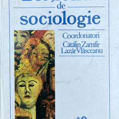 DICTIONAR DE SOCIOLOGIE-CATALIN ZAMFIR,LAZAR VLASCEANU 1993