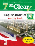 All Clear. English practice. Clasa a VII-a - Paperback - Ana-Magdalena Iordăchescu, Fiona Mauchline, Catherine Smith - Litera, Clasa 7