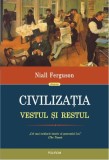 Civilizaţia. Vestul şi Restul - Hardcover - Niall Ferguson - Polirom