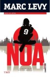 Cumpara ieftin Noa. Seria Grupul 9 Vol.3 - Marc Levy