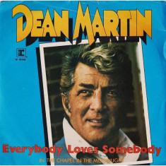 Vinil 7&amp;#039;&amp;#039; Dean Martin ? Everybody Loves Somebody / In The Chapel In The Moonlight foto