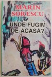 Unde fugim de-acasa? - Marin Sorescu - Carte Copii, Povesti Ilustrate
