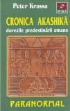 Cronica Akashika. Dovezile predestinarii umane - Peter Krassa, Limba Romana