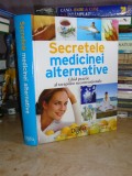 SECRETELE MEDICINEI ALTERNATIVE , READER&#039;S DIGEST , 2010