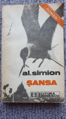 Sansa, Al Simion, ed Eminescu, 1989, 316 pag foto