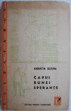 Capul Bunei Sperante - Augustin Buzura - Roman Beletristica