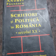 Andrei Paunescu - Scriitori si Politica in Romania
