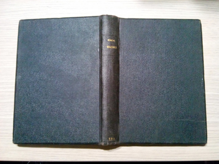 N. IORGA - Razboiul nostru in Note Zilnice 1916-1917 - Vol. II - Ramuri, 378 p.