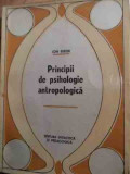 Principii De Psihologie Antropologica - Ion Biberi ,529147