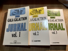 Gala Galaction - Jurnal (vol. 1, 2 si 3 / din 5 vol.), (Editura Albatros, 1996, 1997, 1999; editia a II-a, text integral)