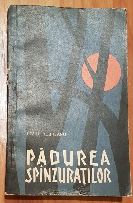 Padurea spanzuratilor de Liviu Rebreanu 1964 Ilustratii Traian Bradeanu