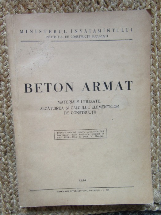 BETON ARMAT MATERIALE UTILIZATE ALCATIREA SI CALCULUL ELEMENTELOR DE CONSTRUCTII