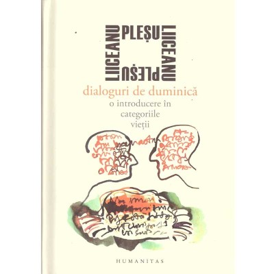 Gabriel Liiceanu, Andrei Plesu - Dialoguri de duminica. O foto