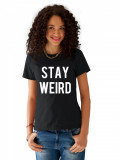 Cumpara ieftin Tricou dama negru - Stay Weird - S, THEICONIC