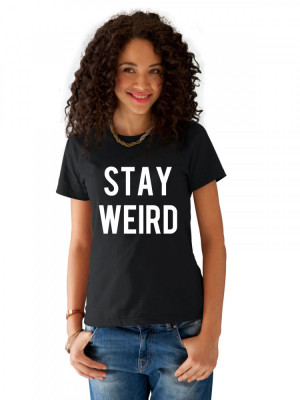 Tricou dama negru - Stay Weird - S foto