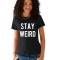 Tricou dama negru - Stay Weird - S