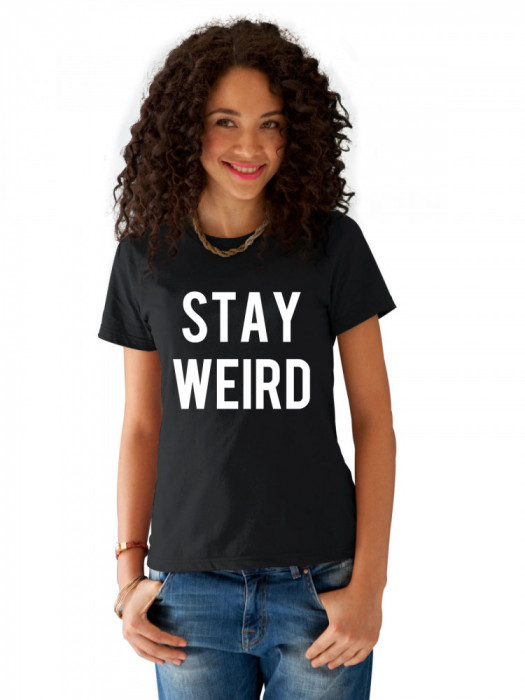 Tricou dama negru - Stay Weird - S