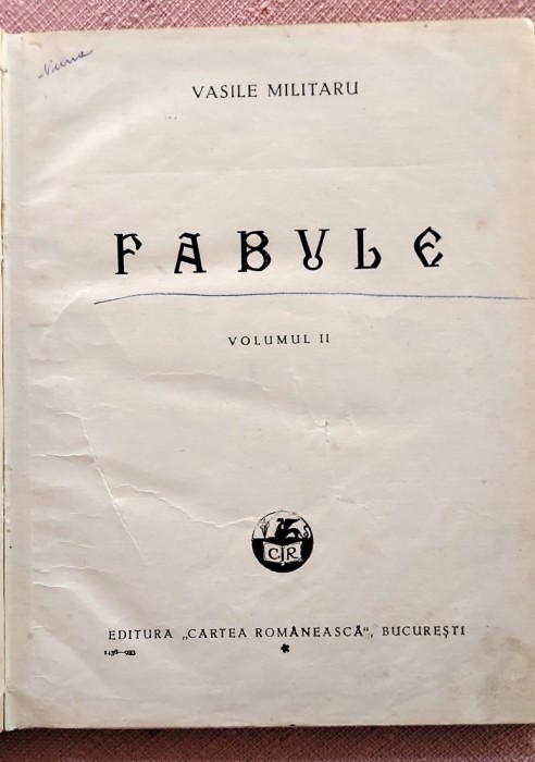 Fabule Volumul 2. Editura Cartea Romaneasca, 1933 - Vasile Militaru