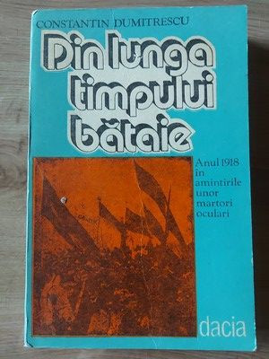 Din lunga timpului bataie- Constantin Dumitrescu