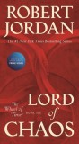 Lord of Chaos: Book Six of &#039;the Wheel of Time&#039;