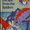 Escape from the Spiders