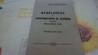 Regulament de constructiuni si alinieri pentru municipiul Cluj- 1933 foto