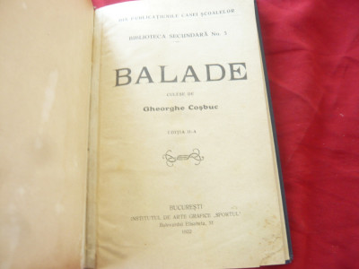 Balade - culese de George Cosbuc - Ed.IIa-1922 Casei Scoalelor ,166 pag ,legata foto