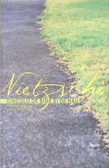 DINCOLO DE BINE SI DE RAU. PROLOG LA O FILOZOFIE A VIITORULUI-FRIEDRICH NIETZSCHE-278269