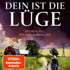 Dein ist die Lüge