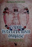 Codul intelepciunii mayase - Barbara Hand Clow