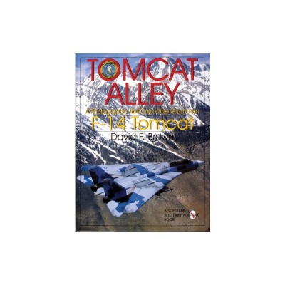Tomcat Alley: A Photographic Roll-Call of the Gruman F-14 Tomcat foto