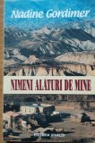 NIMENI ALATURI DE MINE - NADINA GORDIMER - ED. VIVALDI, 1999