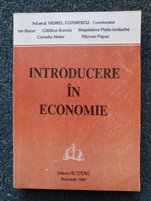 INTRODUCERE IN ECONOMIE - Viorel Cornescu foto