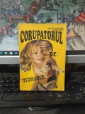 Corupătorul de minore, Anthony Armstrong, Herbert Shaw, editura De-Car, București 1992, 072