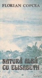 Natura alba cu Elisabeth foto
