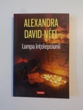 LAMPA INTELEPCIUNII de ALEXANDRA DAVID NEEL 2014