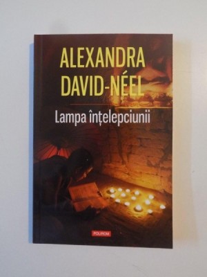 LAMPA INTELEPCIUNII de ALEXANDRA DAVID NEEL 2014 foto