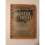 Pierre van Paassen - Aliatul uitat (1943?)