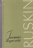 John Ruskin - Insemnari despre arta