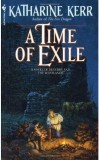 Katharine Kerr - A Time pf Exile, Curtea Veche