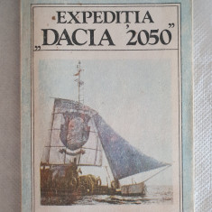 Expeditia Dacia 2050, de Ion Preda, Ed Albatros 1986, 190 pag