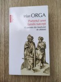 Irfan Orga - Portretul unei familii turcesti