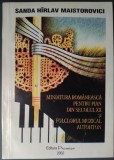 Cumpara ieftin SANDA HIRLAV MAISTOROVICI - MINIATURA ROMANEASCA PENTRU PIAN DIN SECOLUL XX SI FOLCLORUL MUZICAL AUTOHTON (2002)