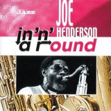Joe Henderson - In 'N' Around, CD